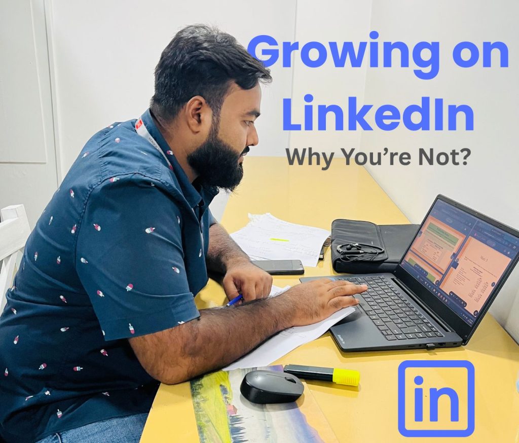 Why You’re Not Growing on LinkedIn (And How to Fix It)