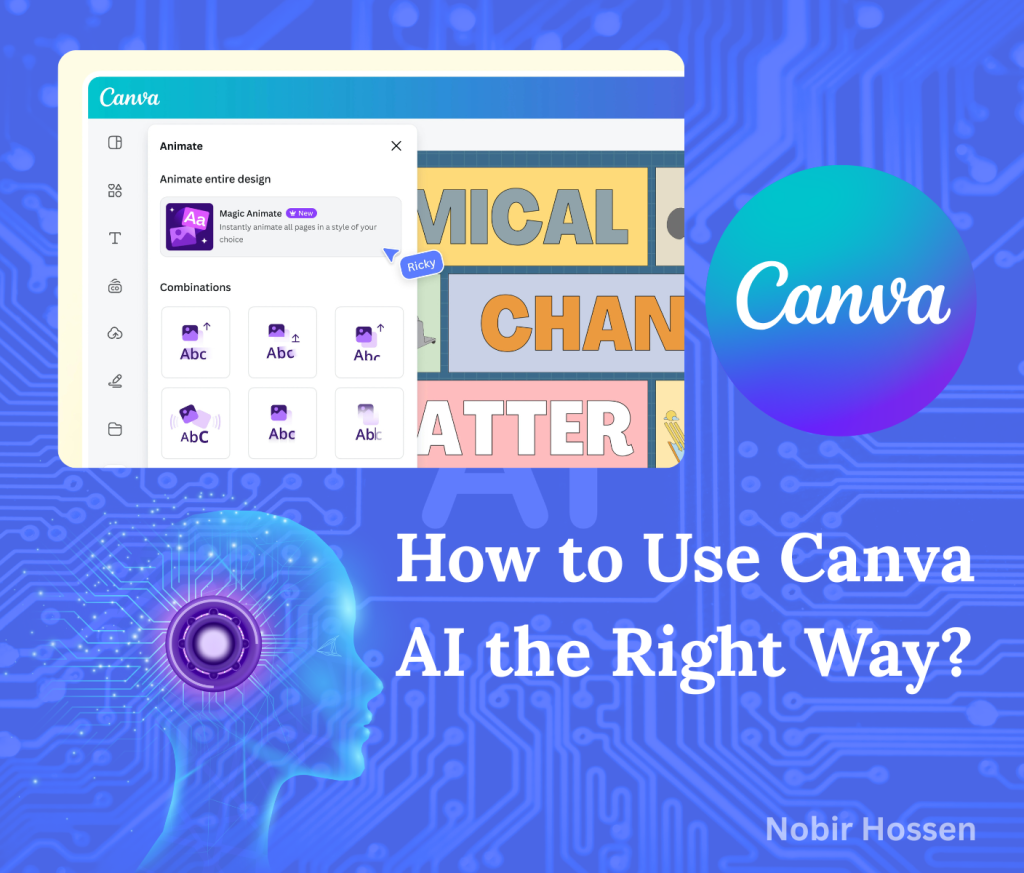 How to Use Canva AI the Right Way- A Beginner’s Guide to Stunning Designs